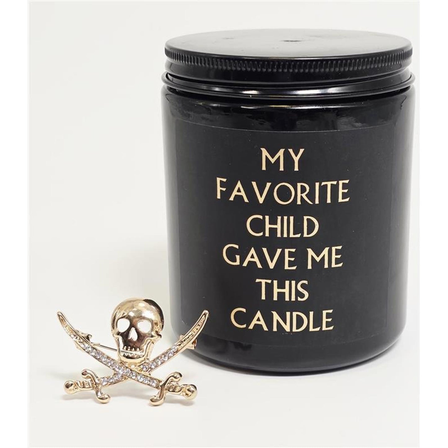 Funny Gift Candle My Favorite Child Gave Me This New