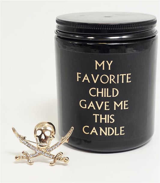 Funny Gift Candle My Favorite Child Gave Me This New